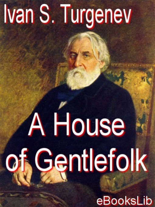 Title details for A House of Gentlefolk by Ivan S. Turgenev - Available